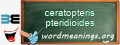 WordMeaning blackboard for ceratopteris pteridioides